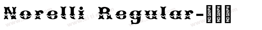Norelli Regular字体转换 Norelli Regular字体转换